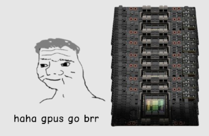 GPUs go brr